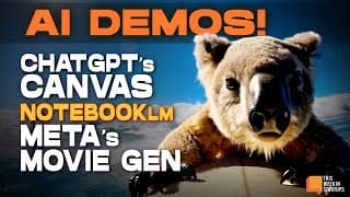 AI Demos: ChatGPT-o4 Canvas, Notebook LM & Meta's Movie Gen | E2026