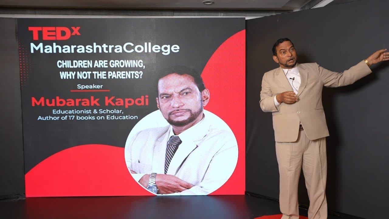 Children are growing, why not parents? | Mubarak Kapdi | TEDxMaharashtraCollege