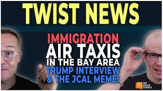 Immigration, The Trump Interview, Air Taxis in the Bay Area and the Future of Remote Work | E1971
