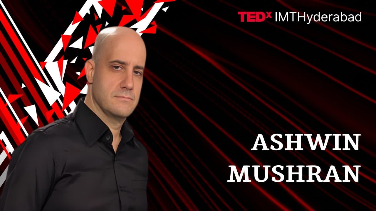Borrowed Belief | Ashwin Mushran | TEDxIMTHyderabad