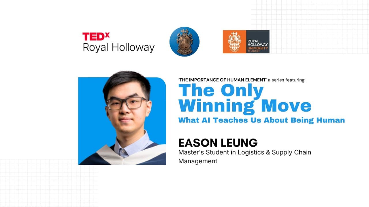 The Only Winning Move | Eason Leung | TEDxRoyal Holloway