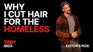 How giving free haircuts taught me to connect with anyone | Joshua Coombes | TEDxIbiza