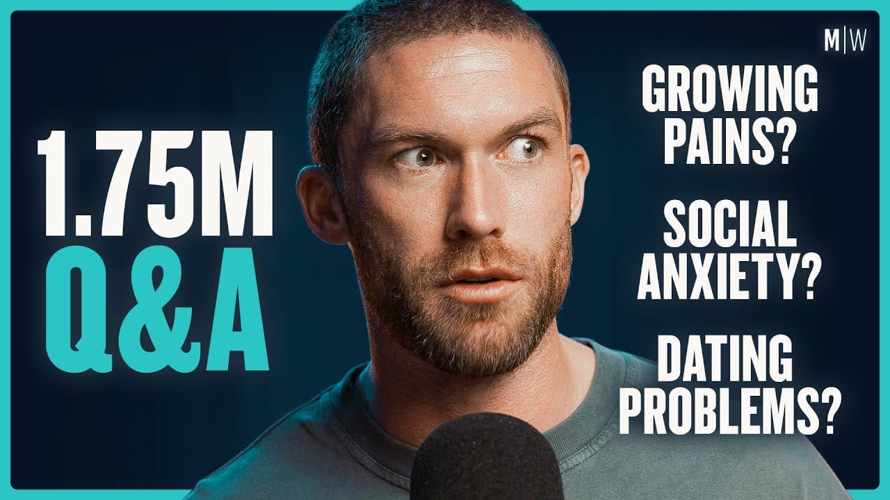 1.75m Q&A - Growing Pains, Social Anxiety & Dating Problems