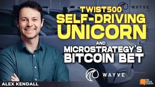 The Self-Driving Unicorn You Need to Meet & MicroStrategy's Bitcoin Bet | E2052