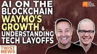 AI on the blockchain, Waymo's rise, and the truth about tech layoffs | E1996
