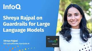 Shreya Rajpal on Guardrails for Large Language Models