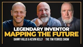 Legendary Inventor Danny Hillis — Solving the Impossible (Plus Kevin Kelly)