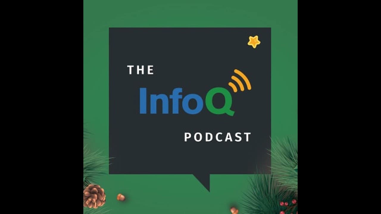 The InfoQ Podcast 2021 Year in Review: Hybrid Working, Ethics & Sustainability, and Multi-Cloud