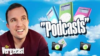 They're called "Podcasts" | The Vergecast
