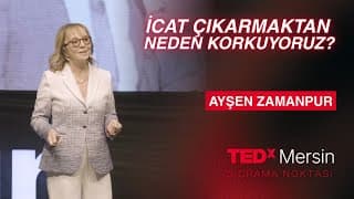 İcat Çıkarmaktan Neden Korkuyoruz? | Ayşen Zamanpur | TEDxmersin