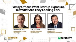 How family offices can get more startup exposure, with Eti Lazarian and Bruce Lee | TC Disrupt 2024