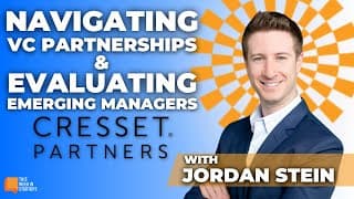 Jordan Stein from Cresset Partners on VC dynamics, evaluating emerging managers, & more! | E1901