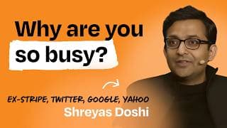 4 questions Shreyas wishes he’d asked himself sooner | Former PM leader at Stripe, Twitter, Google