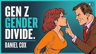 Why Are Young Men Becoming More Right-Wing? - Daniel Cox