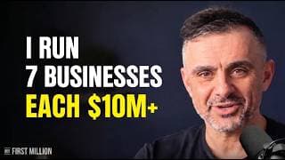 Gary Vee runs 7 businesses doing $10M+ each
