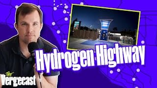 A road trip on the hydrogen highway | The Vergecast