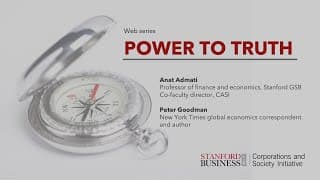 Power to Truth: A Revealing Conversation with Peter Goodman and Anat Admati
