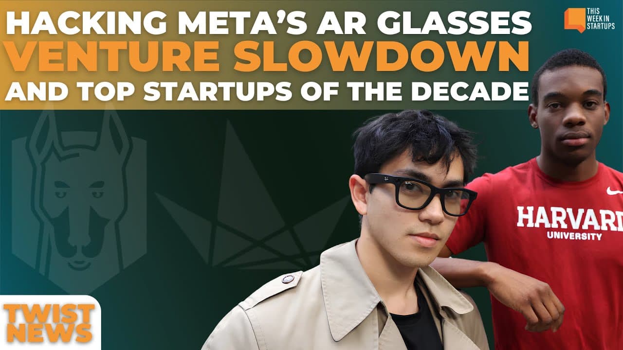 Hacking Meta's AR glasses, a shakeup at Initialized, and the best startups of the decade | E2021