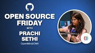 Open Source Friday with Prachi Sethi and Open Mind