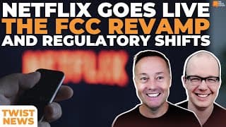 TWiST News: Netflix Goes Live, The FCC Revamp, Free Speech, and Regulatory Shifts | E2046