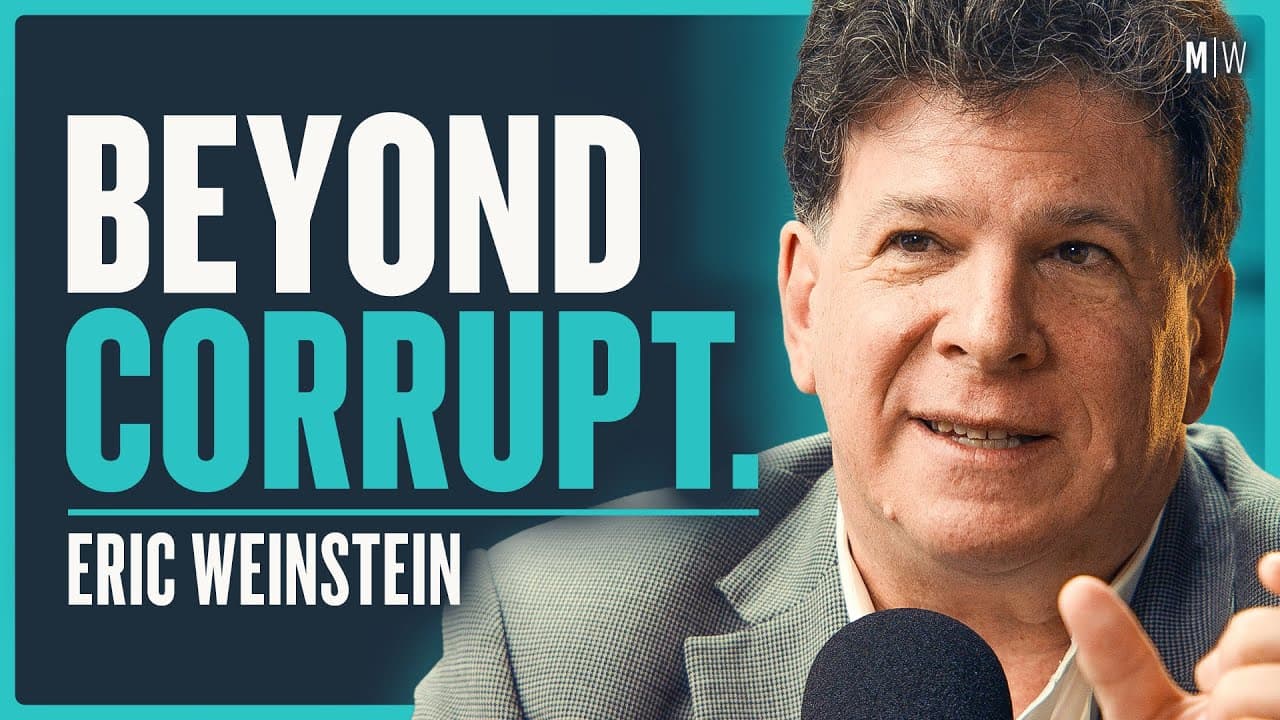Eric Weinstein - Why Does The Modern World Make No Sense? (4K)