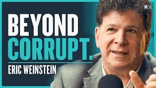 Eric Weinstein - Why Does The Modern World Make No Sense? (4K)