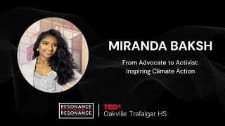 From Advocate to Activist: Inspiring Climate Action | Miranda Baksh | TEDxOakville Trafalgar HS