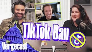 Are we really about to ban TikTok? | The Vergecast