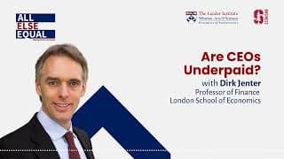 Ep48 “Are CEOs Underpaid?” with Dirk Jenter