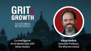 S4E3 Grit & Growth | Co-Intelligence; An AI Masterclass with Ethan Mollick