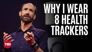 Why I’m Obsessed with Health Wearables (and You Should Be Too) | Michael Snyder | TED