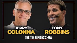 Tony Robbins and Jerry Colonna — The Tim Ferriss Show