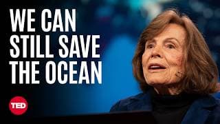 We’re Keeping the Ocean Wild — and You Can Join Us | Sylvia A. Earle | TED
