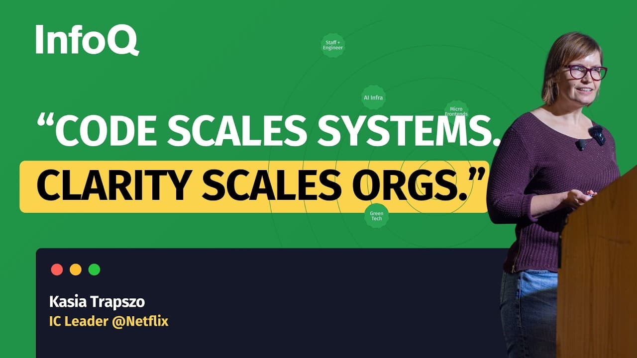 Netflix Engineering Director: Why Code Scales Systems, But Clarity Scales Orgs