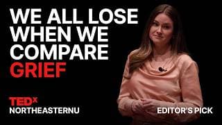 Why we need to stop ranking our grief | Kelly Cervantes | TEDxNortheasternU