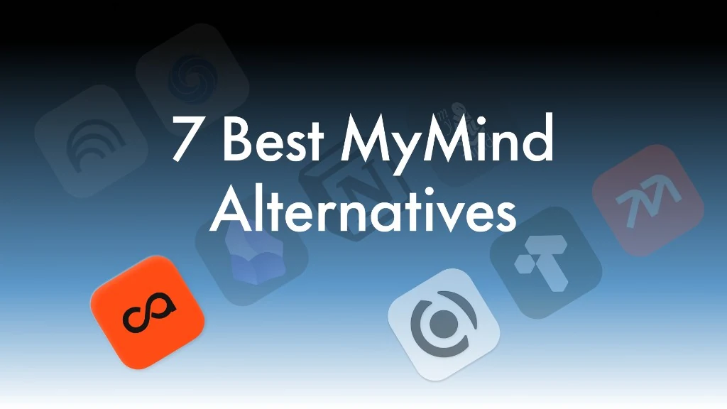 7 best MyMind alternatives in 2026 for visual bookmarks, inspiration, and personal knowledge