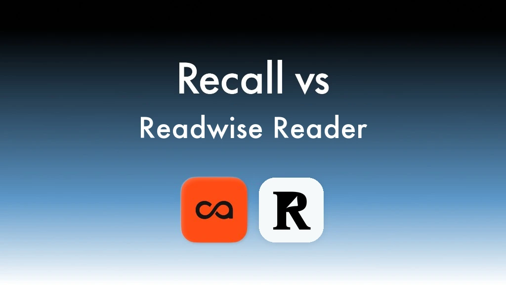Recall vs Readwise Reader: best Readwise Reader alternative for full-content AI knowledge in 2026